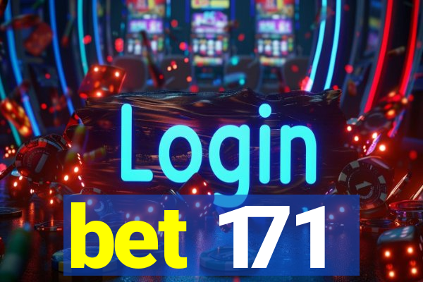 bet 171